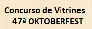 CONCURSO DE VITRINES E FACHADAS DA 47� OKTOBERFEST